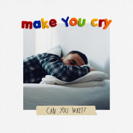 Can You Wait? | Boomplay Music