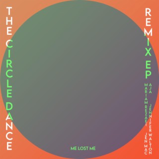 The Circle Dance Remix EP