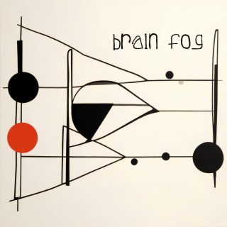 Brain Fog lyrics | Boomplay Music