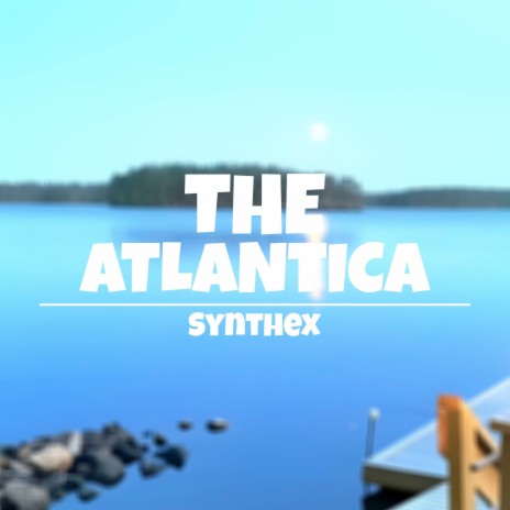 The Atlantica | Boomplay Music