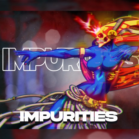 Impurities | Boomplay Music