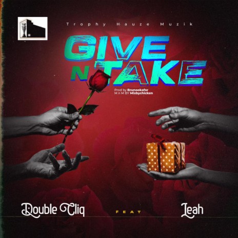 Give N Take ft. Leah jules | Boomplay Music