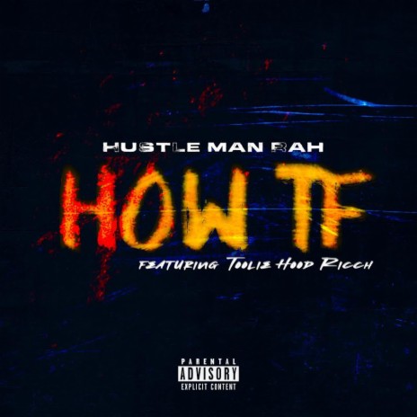 How TF ft. Toolie Hood Ricch | Boomplay Music