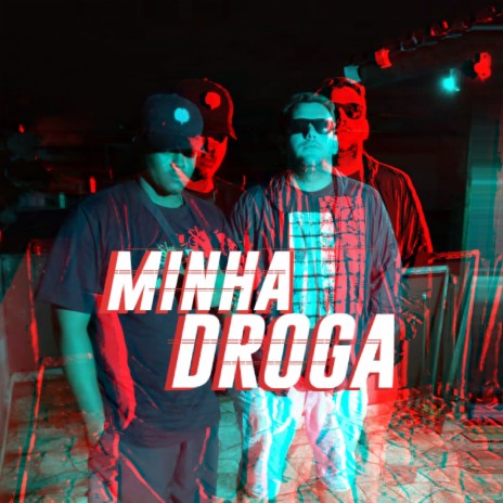 Minha Droga ft. Dababi 212 & Xavier2bit | Boomplay Music