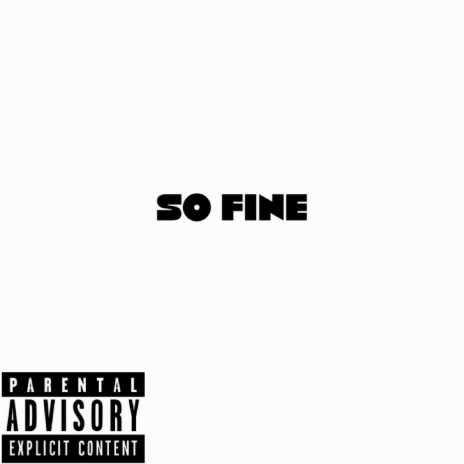 So Fine | Boomplay Music