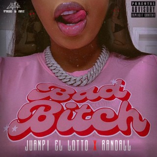 BAD BITCH ft. Randall lyrics | Boomplay Music