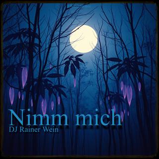 Nimm mich lyrics | Boomplay Music