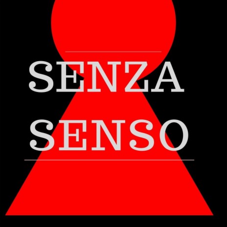 Senza Senso | Boomplay Music