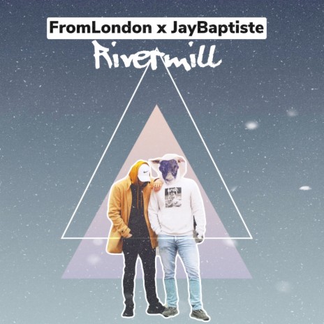 Rivermill ft. fromLondon | Boomplay Music