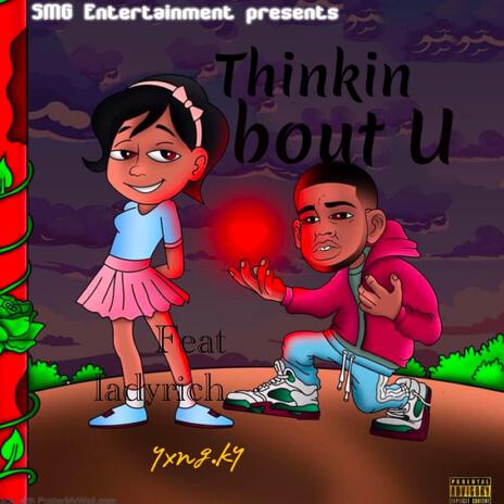 Thinkin bout u ft. Ladyrich | Boomplay Music