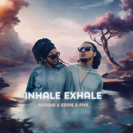 Inhale exhale ft. RBG_PorshaRenee | Boomplay Music