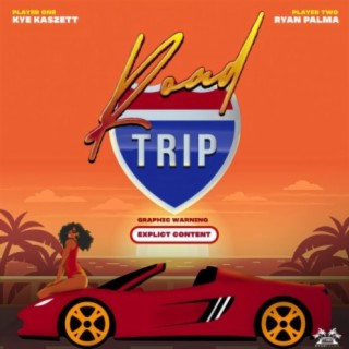 Road Trip ft. Kye Kaszett lyrics | Boomplay Music