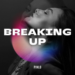 Breaking Up