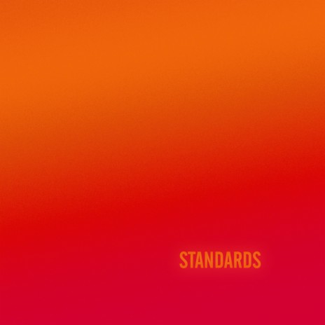 Standards (feat. GINGE) | Boomplay Music