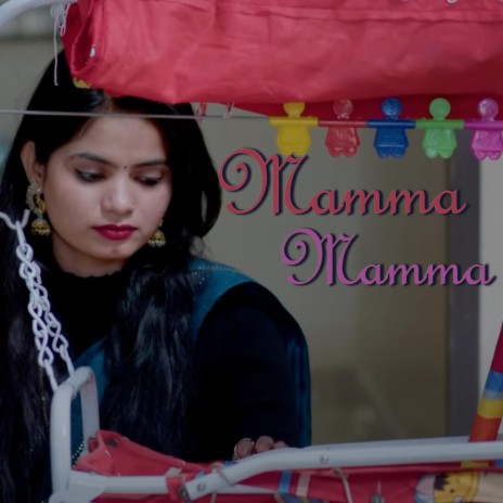 Mamma Mamma | Boomplay Music