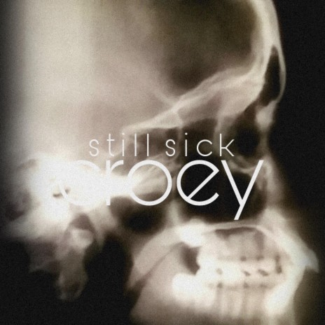 still sick | Boomplay Music