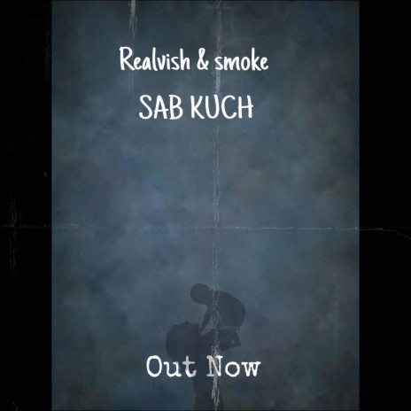 SAB KUCH (feat. smoke) | Boomplay Music