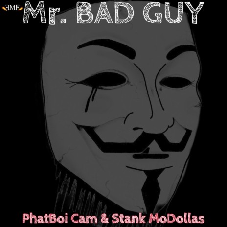 Mr.Bad Guy ft. Stank MoDollas | Boomplay Music