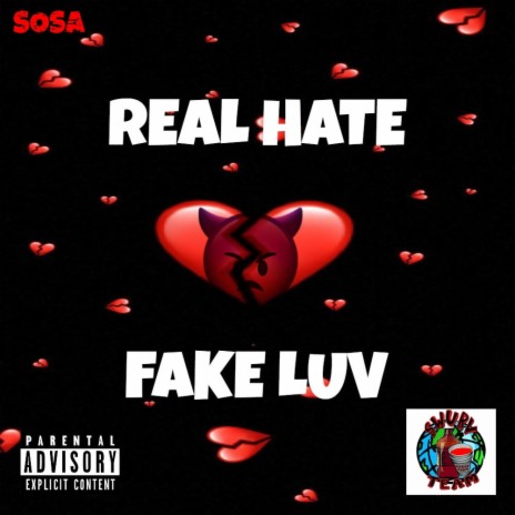 REAL HATE FAKE LUV | Boomplay Music