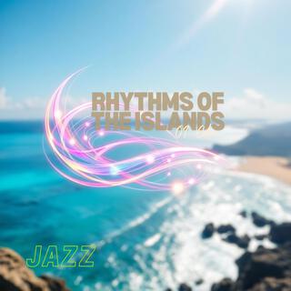 Rhythms of the Islands