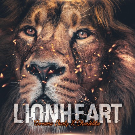 Lion Heart ft. Christelike | Boomplay Music