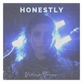 Honestly lyrics | Boomplay Music