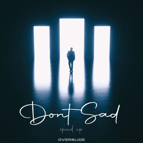 Dont Sad (Speed Up) | Boomplay Music