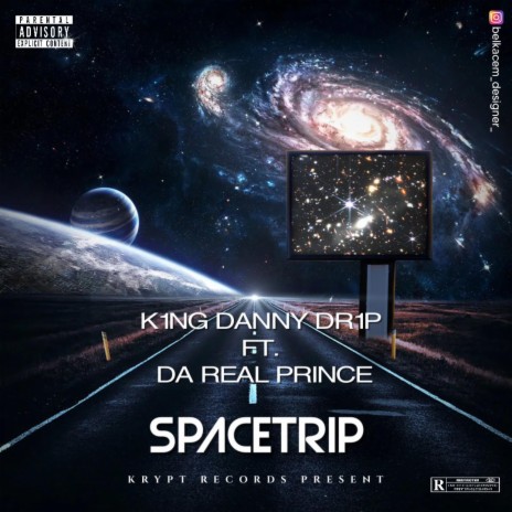 Space Trip ft. Da Real Prince | Boomplay Music