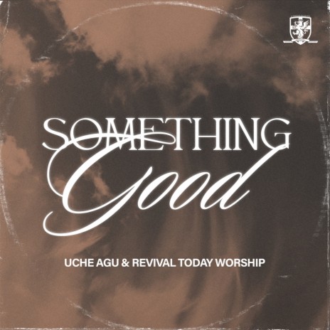 Something Good (Live) ft. Revival Today Worship