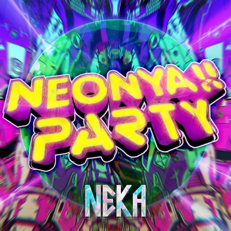 Neonya!! Party (Radio Edit)