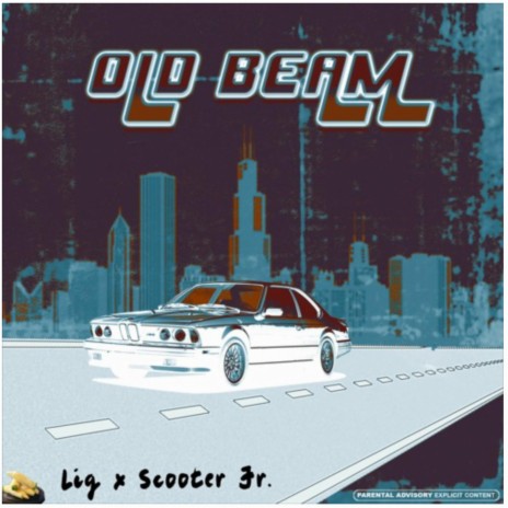 Old Beam ft. Scooter Jr. | Boomplay Music