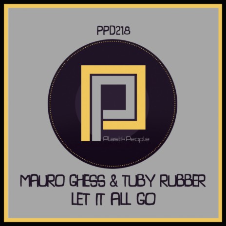 Let It All Go (Deep Mix) ft. Tuby Rubber