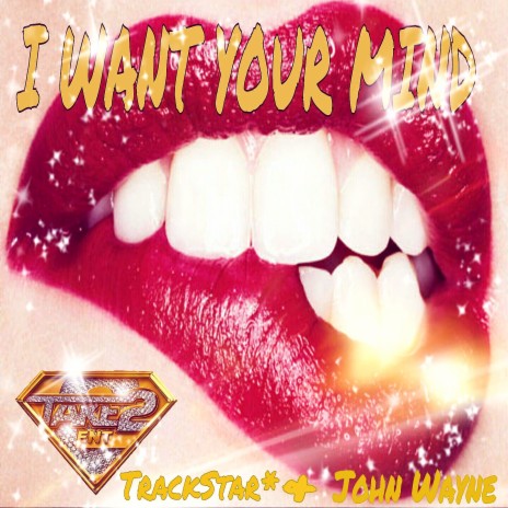 I Want Your Mind ft. John Wayne | Boomplay Music