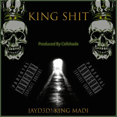 King Shit ft. King Madi & Cellshade