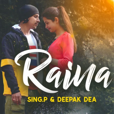 Raina ft. Deepak Dea | Boomplay Music