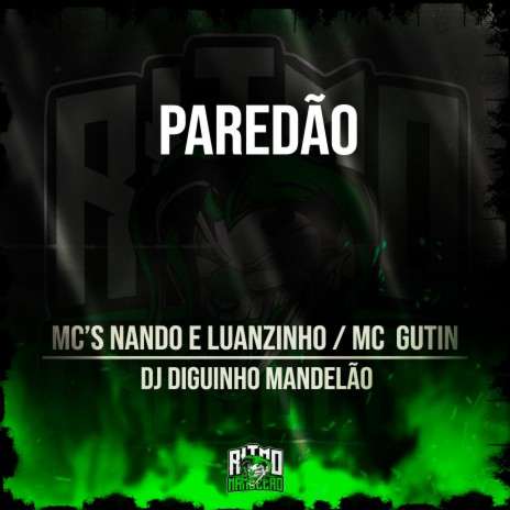 Paredão ft. DJ Diguinho Mandelão & Mc Gutin | Boomplay Music