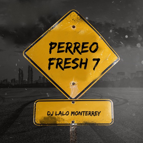 Perreo Fresh 7 | Boomplay Music