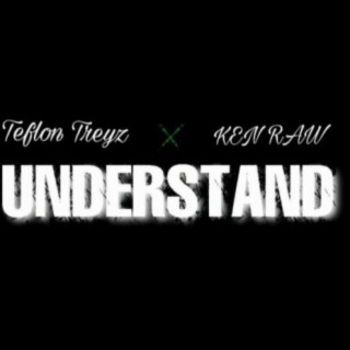 Understand (feat. Raw)