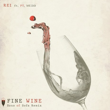 Fine Wine (Sons of Sofa Remix) ft. bKIDD & Pieter T | Boomplay Music