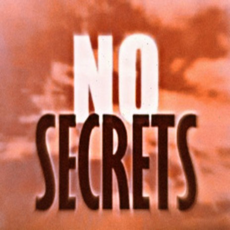 No Secrets | Boomplay Music