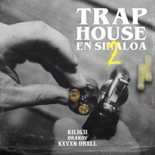 Trap House En Sinaloa 2
