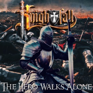 The Hero Walks Alone ft. Pete Rawcliffe, Marcos Peñate & Patrick Goble lyrics | Boomplay Music