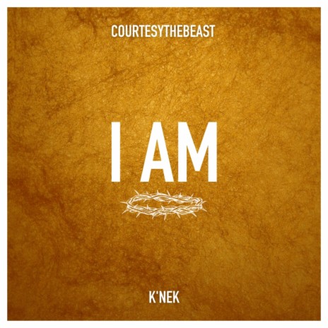I am (freestyle) ft. K'nek | Boomplay Music