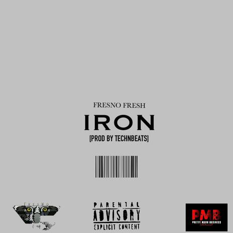 FRESNO FRESH IRON | Boomplay Music