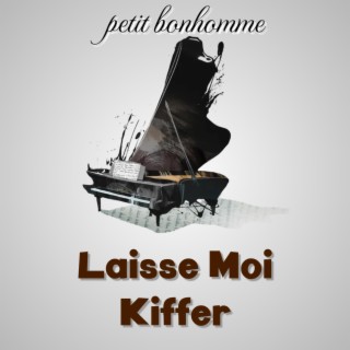 Laisse Moi Kiffer