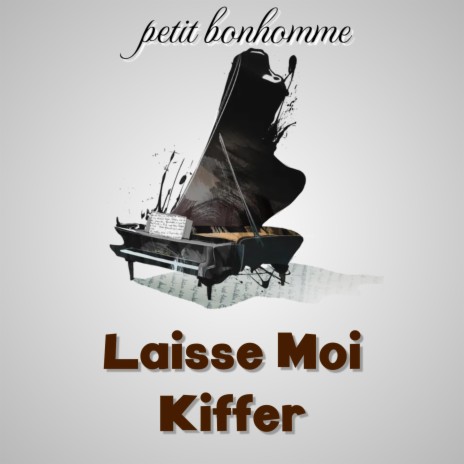 Laisse Moi Kiffer | Boomplay Music