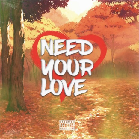 Need Your Love ft. RAPH | Boomplay Music