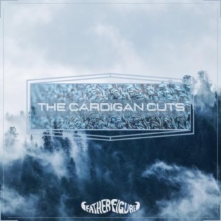 The Cardigan Cuts