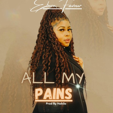 All my pains | Boomplay Music