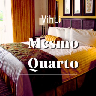 mesmo quarto